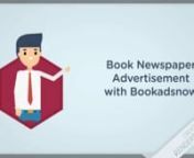 An initiative by Lookad India Pvt Ltd, Bookadsnow is an online Advertising agency with tailor-made media planning and booking services. Television advertising, newspaper advertising and magazine advertising are our forte and we aim to provide quality media planning, buying, and evaluation solutions across all advertising mediums. People can book any type of ads like obituary ads, matrimonial ads, notice ads, display ads, appointment ads, tender ads, property ads and many more.nnWe have different