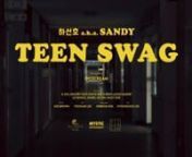 Sandy (하선호) - Teen Swag from 하선호