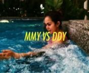 Mmy Vs Ddy from ddy vs