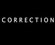 The correction (Greek title: η διόρθωση) na short movie by Evi Koroni nbased on true events.nnBased on the