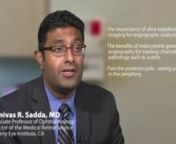 SriniVas Sadda, MD - the latest in UWF retinal imaging from sadda