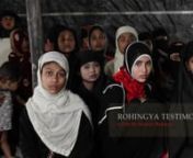 Rohingya Testimony is a film about young Rohingya women, some as young as 14, who shared with me their stories of murder and rape.Shot in Teknaf region near the Myanmar/Bangladesh border.December 2016 &amp; January 2017. nnMore Background &amp; Images Here: http://soc.sh/ngmL10q2MPnReport of film in Dhaka Tribune 27 February 2017: http://goo.gl/kLiaIWnOpEd in Dhaka Tribune 3 March 2017 http://goo.gl/wcL4cunnA film by Shafiur RahmannnExecutive Producers &#124; Harjinder Bahra &amp; Kamal JandoonPr