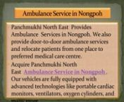 Panchmukhi North East Ambulance Service in Cherrapunjee is known as the first medical response, having all the necessary equipment like ventilators, ICU, oxygen, etc. for treatment.nMore@ https://bit.ly/3AquUtt nMore@ https://bit.ly/3OfAbKa