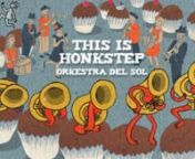 This is Honkstep - A music video from Orkestra del Sol!nnNew album &#39;Lung Capacity&#39; - out NOW!nnGigs, tweets and more info at:nhttp://www.orkestradelsol.co.uknhttp://www.facebook.com/pages/Orkestra-del-Sol/61437481162nnHdVideo version: http://vimeo.com/stephantalneau/thisisonkstep-hdnnDirected by Stephan TalneaunProduced by Mat ClementsnFrom an idea of Mat Clements &amp; Stephan TalneaunnStarringnOrkestra Del SolnThe young marco : Daniel Dear-MacArthurnSousafoam: Tom Adams, Ben Lambert, Joe Hope,