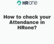 How to check your attendance in HRone from hrone