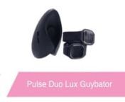 https://www.pinkcherry.com/products/pulse-duo-lux-guybator (PinkCherry USA)nnhttps://www.pinkcherry.ca/products/pulse-duo-lux-guybator (PinkCherry Canada) nnAs always, we&#39;re sending all the love to our clitoris and vulva owning friends. But right now, you&#39;re going to have to step aside for just a moment. Why? Well, here&#39;s the thing. You have sooooooooo many vibrating sex toys to choose from. We know this because we sell most of them. So please don&#39;t feel left out when we say that even though you