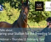 In this, the 2nd webinar of 2021, Tullis will be talking to you about everything you need to know when preparing your stallion for the stud season for the sport horse and Thoroughbred industry.nnTullis will be joined by a range of experts and will discuss a topics from feed and fitness to flush out collections, semen assessment and how to manage the stallion when natural covering.nnHead Nutritionist at NAF, Kate Hore, will be talking about the importance of feeding on the run up to the season an