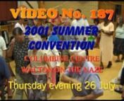 Video 186 Walton on the Naze Thursday evening 26 July 2001 nnA Dancing Heartnn15.40 It&#39;s time to get togethern18.20 Let the people rejoicen19.45 It&#39;s time to celebraten21.00 Wherever I amn23.00 Making melody in my heartn24.50 Isn&#39;t He goodn26.00 Everybody dancen27.30 Let the dew of heavenn30.20 Ilike feel the Spirit in men31.40 I&#39;m born of the water Spirit and the Bloodn33.00 The Spirit answers to the Bloodn34.24 I call Him Jesus my Lordn37.40 Alan C.Praysn39.20 Doug A. n39.40 I call Him Jesus