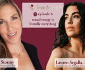 Ever wondered how connecting to your pelvis enhances your power?nDid you know you can talk to your pussy?nWanna learn how sexual energy is literally everything? nnThen don&#39;t miss today&#39;s episode with the radiant Lauren Segalla, RN as we dive into this and so much more! nnJoin us as we jam out on:nnWhat is conscious celibacy and how it can be so powerful?nHow relationships can be such a crucible for personal growthnPutting yourself as the beloved and listening to your bodyn3 ways to connect to yo