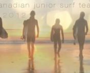 The Canadian Junior Surf Team, youth from Canada under the age of 18, are hoping to compete in the DaKine ISA World Junior Surfing Championships in Panama, April 14-22, 2012.nThey need donations to help pay travel expenses and jube jubes, anything helps.nFor more info go to http://canadasurfteam.blogspot.com/nOr email us @ Canadasurfteam@mail.comnMusic: Tours- Tech coast - tough latelynhttp://techcoast.bandcamp.com/album/stay-epnhttp://soundcloud.com/freshnewtracks/tech-coast-tough-lately