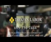 Trojan Labor of Tennessee specializes in skilled day &amp; temp labor, general labor, janitorial, cleaning, composite crew, administrative and clerical, certified flaggers and traffic control technicians and off-duty police officers, as well as Asbestos Abatement. Locations in Nashville, Columbia and Clarksville.