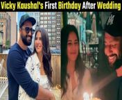 Vicky Kaushal shares a sneak peek into his birthday celebrations in New York featuring his wife Katrina Kaif singing a birthday song in the video.