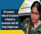 Enforcement Directorate conducted raids at six different locations in Ranchi, Jharkhand on May 24. The raids were conducted in connection with IAS Pooja Singhal case. Pooja Singhal was arrested by the ED on May 11. After her arrest, a special Prevention of Money Laundering Act (PMLA) Court in Ranchi sent Singhal to ED&#39;s remand.