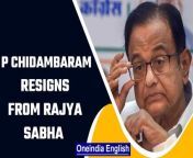 Senior Congress leader &amp; Rajya Sabha MP P. Chidambaram resigned from Rajya Sabha, tenders resignation to speaker. &#60;br/&#62; &#60;br/&#62;#PChidambaram #RajyaSabha #Maharashtra