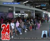 Delayed na biyahe sa mga pantalan ang tila maagang penitensya ng ilang pasahero sa Manila North Port Terminal.&#60;br/&#62;&#60;br/&#62;&#60;br/&#62;24 Oras is GMA Network’s flagship newscast, anchored by Mel Tiangco, Vicky Morales and Emil Sumangil. It airs on GMA-7 Mondays to Fridays at 6:30 PM (PHL Time) and on weekends at 5:30 PM. For more videos from 24 Oras, visit http://www.gmanews.tv/24oras.&#60;br/&#62;&#60;br/&#62;#GMAIntegratedNews #KapusoStream&#60;br/&#62;&#60;br/&#62;Breaking news and stories from the Philippines and abroad:&#60;br/&#62;GMA Integrated News Portal: http://www.gmanews.tv&#60;br/&#62;Facebook: http://www.facebook.com/gmanews&#60;br/&#62;TikTok: https://www.tiktok.com/@gmanews&#60;br/&#62;Twitter: http://www.twitter.com/gmanews&#60;br/&#62;Instagram: http://www.instagram.com/gmanews&#60;br/&#62;&#60;br/&#62;GMA Network Kapuso programs on GMA Pinoy TV: https://gmapinoytv.com/subscribe
