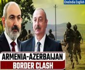 Tensions escalate as Armenian soldiers are killed in a confrontation with Azeri forces along the shared border. The incident reignites long-standing tensions over the Nagorno-Karabakh region. Stay updated with the latest developments on this volatile situation. &#60;br/&#62; &#60;br/&#62; &#60;br/&#62;#Armenia #ArmeniaNews #ArmeniaSoldiers #Azerbaijan #AzerbaijanNews #AzeriSoldiers #ArmeniavsAzerbaijan #BorderClash #OneindiaNews&#60;br/&#62;~HT.178~PR.274~ED.155~GR.124~