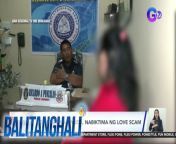 Biyudang lola sa ang nakuhanan ng halos P70,000 dahil umano sa love scam.&#60;br/&#62;&#60;br/&#62;&#60;br/&#62;Balitanghali is the daily noontime newscast of GTV anchored by Raffy Tima and Connie Sison. It airs Mondays to Fridays at 10:30 AM (PHL Time). For more videos from Balitanghali, visit http://www.gmanews.tv/balitanghali.&#60;br/&#62;&#60;br/&#62;#GMAIntegratedNews #KapusoStream&#60;br/&#62;&#60;br/&#62;Breaking news and stories from the Philippines and abroad:&#60;br/&#62;GMA Integrated News Portal: http://www.gmanews.tv&#60;br/&#62;Facebook: http://www.facebook.com/gmanews&#60;br/&#62;TikTok: https://www.tiktok.com/@gmanews&#60;br/&#62;Twitter: http://www.twitter.com/gmanews&#60;br/&#62;Instagram: http://www.instagram.com/gmanews&#60;br/&#62;&#60;br/&#62;GMA Network Kapuso programs on GMA Pinoy TV: https://gmapinoytv.com/subscribe