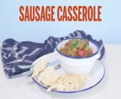 Our sausage casserole recipe is easy, delicious and filling - the perfect family food