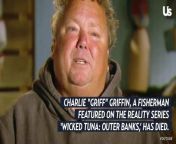 &#39;Wicked Tuna&#39; Star Charlie Griffin and Dog Dead After Boating Accident