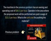 CE APRIL 2023 - The machine has an owning and operating cost of &#36;40.5 per hour. Operator in the area where the proposed work will be performed are paid a wage of &#36;15.5 per hour. What is the unit cost for pushing the material?&#60;br/&#62;&#60;br/&#62;-&#60;br/&#62;paki pindot po sa &#92;
