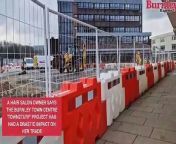 Emma Hill of Emma B&#39;s Hair Lounge has said the controversial Town2Turf roadworks in Burnley town centre has driven some of her clients away