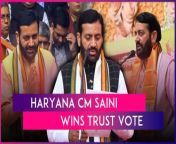 Following a two-hour long discussion on trust motion, Haryana Chief Minister Nayab Singh Saini-led BJP government on Wednesday won the confidence motion in the Assembly through a voice vote. The trust vote was held a day after CM Saini replaced Manohar Lal Khattar after the latter&#39;s resignation.