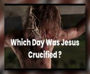 About Video&#60;br/&#62;&#60;br/&#62;This is very Special Pre Good Friday Message that deals with the following points&#60;br/&#62;&#60;br/&#62;Which Day Was Jesus Crucified?&#60;br/&#62;On What Day did Jesus died and When did he Resurrect ?&#60;br/&#62;Was Jesus Crucified On Wednesday , Thursday or Friday ?&#60;br/&#62;