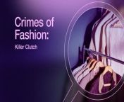 Sneak Peek - Crimes of Fashion- Killer Clutch - StarringBrooke D'Orsay and Gilles Marini from nude shahnaz gill