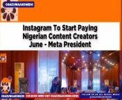 Instagram To Start Paying Nigerian Content Creators June - Meta President ~ OsazuwaAkonedo #Bola #Contents #Creators #Instagram #Meta #Nigerians #Tinubu Global Affairs President Of Meta Platforms Incorporated And Former United Kingdom Deputy Prime Minister, Nick Clegg Has Said The Digital Company Will Start Monetizing The Contents Of Nigerian Creators By June, 2024. https://osazuwaakonedo.news/instagram-to-start-paying-nigerian-content-creators-june-meta-president/21/03/2024/ #Economy Published: March 21st, 2024 Reshared: March 21, 2024 10:40 pm