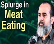 Full Video: Killing to eat flesh, you call yourself human? &#124;&#124; Acharya Prashant, on Veganism (2019)&#60;br/&#62;Link: &#60;br/&#62;&#60;br/&#62; • Killing to eat flesh, you call yourse...&#60;br/&#62;&#60;br/&#62;➖➖➖➖➖➖&#60;br/&#62;&#60;br/&#62;‍♂️ Want to meet Acharya Prashant?&#60;br/&#62;Be a part of the Live Sessions: https://acharyaprashant.org/hi/enquir...&#60;br/&#62;&#60;br/&#62;⚡ Want Acharya Prashant’s regular updates?&#60;br/&#62;Join WhatsApp Channel: https://whatsapp.com/channel/0029Va6Z...&#60;br/&#62;&#60;br/&#62; Want to read Acharya Prashant&#39;s Books?&#60;br/&#62;Get Free Delivery: https://acharyaprashant.org/en/books?...&#60;br/&#62;&#60;br/&#62; Want to accelerate Acharya Prashant’s work?&#60;br/&#62;Contribute: https://acharyaprashant.org/en/contri...&#60;br/&#62;&#60;br/&#62; Want to work with Acharya Prashant?&#60;br/&#62;Apply to the Foundation here: https://acharyaprashant.org/en/hiring...&#60;br/&#62;&#60;br/&#62;➖➖➖➖➖➖&#60;br/&#62;&#60;br/&#62;Video Information:&#60;br/&#62;Interview Session, 04.11.19, Bengaluru, India&#60;br/&#62;&#60;br/&#62;Context:&#60;br/&#62;~ Why should one turn vegan? &#60;br/&#62;~ What is the relationship between veganism and spirituality?&#60;br/&#62;~ How veganism is related to compassion?&#60;br/&#62;~ Why veganism is necessary for today&#39;s generation?&#60;br/&#62;~ What is the relation between veganism and climate change?&#60;br/&#62;~ How could veganism change the world? &#60;br/&#62;&#60;br/&#62;&#60;br/&#62;Music Credits: Milind Date&#60;br/&#62;~~~~~~~~