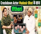 Join Filmibeat for an exclusive iftari session with Crackdown actor Mudasir Bhat, as he shares insights and reflections on this auspicious occasion. Watch video to know more&#60;br/&#62; &#60;br/&#62;#MudasirBhat #Crackdown#Ramzanspecial&#60;br/&#62;&#60;br/&#62;~HT.97~ED.134~PR.126~PR.264~
