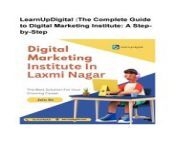 learnupdigital: the best digital marketing course in Laxmi Nagar, that provides the best digital marketing services and skills, if you want to pursue the best course in digital marketing. so Take your career in digital marketing to new heights by joining Learnupdigital.&#60;br/&#62;visit for more information: https://learnupdigital.com/digital-marketing-institute-in-laxminagar.html&#60;br/&#62;