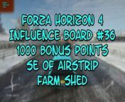 This video from FORZA HORIZON 4 and is for those of us that like to find and collect things. In this video, we will find my 36th INFLUENCE BOARD to destroy and this one was good for 1000BONUS POINTS and it was located in the SE of the AIRSTRIP in a FARM SHED.