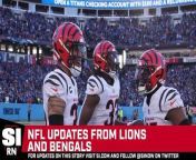 Here is an update on the Detroit Lions and Cincinnati Bengals