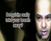 The shocking truth: Do spirits really take your breath away? from sumona chakra
