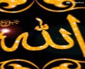 Allah hu Allah islamic naat with beautiful image,pics,voice And scene mixep video