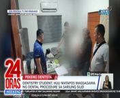 Bistado sa entrapment operation sa Davao City ang isang dentista kuno! Nagpe-perform na ang suspek ng procedure sa kanyang kuwarto kahit estudyante pa lang siya!&#60;br/&#62;&#60;br/&#62;&#60;br/&#62;24 Oras Weekend is GMA Network’s flagship newscast, anchored by Ivan Mayrina and Pia Arcangel. It airs on GMA-7, Saturdays and Sundays at 5:30 PM (PHL Time). For more videos from 24 Oras Weekend, visit http://www.gmanews.tv/24orasweekend.&#60;br/&#62;&#60;br/&#62;#GMAIntegratedNews #KapusoStream&#60;br/&#62;&#60;br/&#62;Breaking news and stories from the Philippines and abroad:&#60;br/&#62;GMA Integrated News Portal: http://www.gmanews.tv&#60;br/&#62;Facebook: http://www.facebook.com/gmanews&#60;br/&#62;TikTok: https://www.tiktok.com/@gmanews&#60;br/&#62;Twitter: http://www.twitter.com/gmanews&#60;br/&#62;Instagram: http://www.instagram.com/gmanews&#60;br/&#62;&#60;br/&#62;GMA Network Kapuso programs on GMA Pinoy TV: https://gmapinoytv.com/subscribe