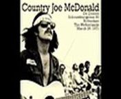 FM broadcast recorded live at De Doelen, Rotterdam, Netherlands, March 26, 1971.&#60;br/&#62;&#60;br/&#62;Country Joe McDonald - vocals, guitars.&#60;br/&#62;&#60;br/&#62;First set:&#60;br/&#62;&#60;br/&#62;Enterteinment is my business.&#60;br/&#62;Not so sweet Martha Lorraine.&#60;br/&#62;Sad and lonely times.&#60;br/&#62;Janis.&#60;br/&#62;Colors for Susan.&#60;br/&#62;Roll on Columbia.&#60;br/&#62;Flying high.&#60;br/&#62;The &#92;