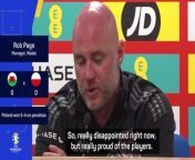 Wales coach Rob Page spoke about how upset he is for his players after they missed out on a place at Euro 2024