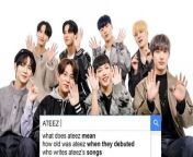 K-pop band ATEEZ answer the web&#39;s most searched questions about themselves. What does ATEEZ mean? What awards have they won? What&#39;s their most popular song? How do you properly stan ATEEZ? What does ATEEZ smell like??? Hongjoong, Seonghwa, Yunho, Yeosang, San, Mingi, Wooyoung, and Jongho answer all these questions and much more!
