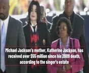 Michael Jackson's Estate has given $55M to his mother since his death from kolkata mother