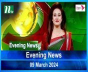 Evening News &#124; 09 March 2024