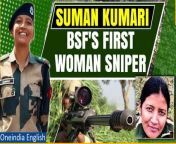 Discover the inspiring journey of Suman Kumari, who volunteered for the challenging sniper course in the Border Security Force after witnessing the threat of sniper attacks. As the first woman sniper, her story exemplifies resilience, determination, and breaking barriers. Join us as we celebrate her remarkable achievement and dedication to serving her country.&#60;br/&#62;&#60;br/&#62;#SumanKumari #SumanKumariBSF #BSFSniper #BSFFirstWomanSniper #BSFWomanSniper #BorderSecurityForce #IndianArmy #Oneindia&#60;br/&#62;&#60;br/&#62;~HT.99~PR.274~ED.101~