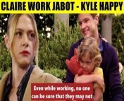 CBS Young And The Restless Claire goes to work at Jabot - Kyle has found a new m