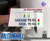 Habol na sa pagpapa-full tank ang mga nagkakarga ng gasolina!&#60;br/&#62;&#60;br/&#62;&#60;br/&#62;Balitanghali is the daily noontime newscast of GTV anchored by Raffy Tima and Connie Sison. It airs Mondays to Fridays at 10:30 AM (PHL Time). For more videos from Balitanghali, visit http://www.gmanews.tv/balitanghali.&#60;br/&#62;&#60;br/&#62;#GMAIntegratedNews #KapusoStream&#60;br/&#62;&#60;br/&#62;Breaking news and stories from the Philippines and abroad:&#60;br/&#62;GMA Integrated News Portal: http://www.gmanews.tv&#60;br/&#62;Facebook: http://www.facebook.com/gmanews&#60;br/&#62;TikTok: https://www.tiktok.com/@gmanews&#60;br/&#62;Twitter: http://www.twitter.com/gmanews&#60;br/&#62;Instagram: http://www.instagram.com/gmanews&#60;br/&#62;&#60;br/&#62;GMA Network Kapuso programs on GMA Pinoy TV: https://gmapinoytv.com/subscribe
