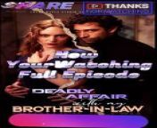 Deadly Affair With My Brother-In-LawFull Episode from brother and sister xxxx real