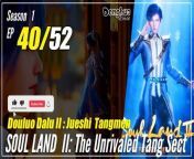 #yunzhi#yzdw&#60;br/&#62;&#60;br/&#62;donghua,donghua sub indo,multisub,chinese animation,yzdw,donghua eng sub,multi sub,sub indo,The Unrivaled Tang Sect,soul land 2 season 1 episode 40,douluo dalu 2 episode 40&#60;br/&#62;