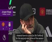 Jurgen Klopp believes Arsenal will not struggle if Manchester United play like they did against Liverpool