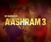 Aashram 3 Ep 3 from shreyal pandey sexy live