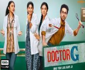 Doctor G - Full Movie - Romance &amp; Comedy - Ayushman Khurana, Rakul Preet Singh&#60;br/&#62;Dr. Uday Gupta (Ayushmann Khurrana) is a medical student who has just passed his final M.B.B.S exam. He lives in Bhopal with his widowed mother Shobha (Sheeba Chaddha), an aspiring chef who hopes to make it big on social media through her cookery channels, and his best friend, Abhishek Chandel &#92;